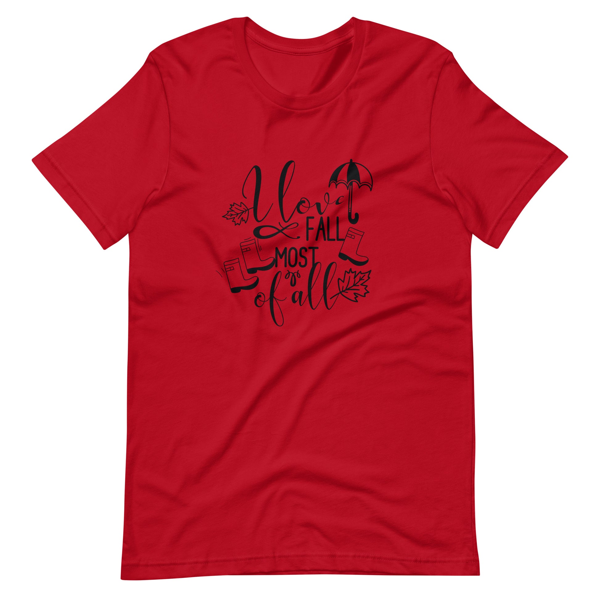 Printagon - I Love Fall Most Of All - Unisex T-shirt - Red / XS