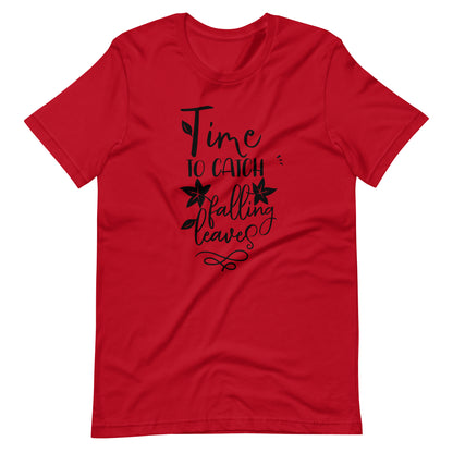 Time To Catch Falling Leaves - Unisex T-shirt - Red / XS Printagon