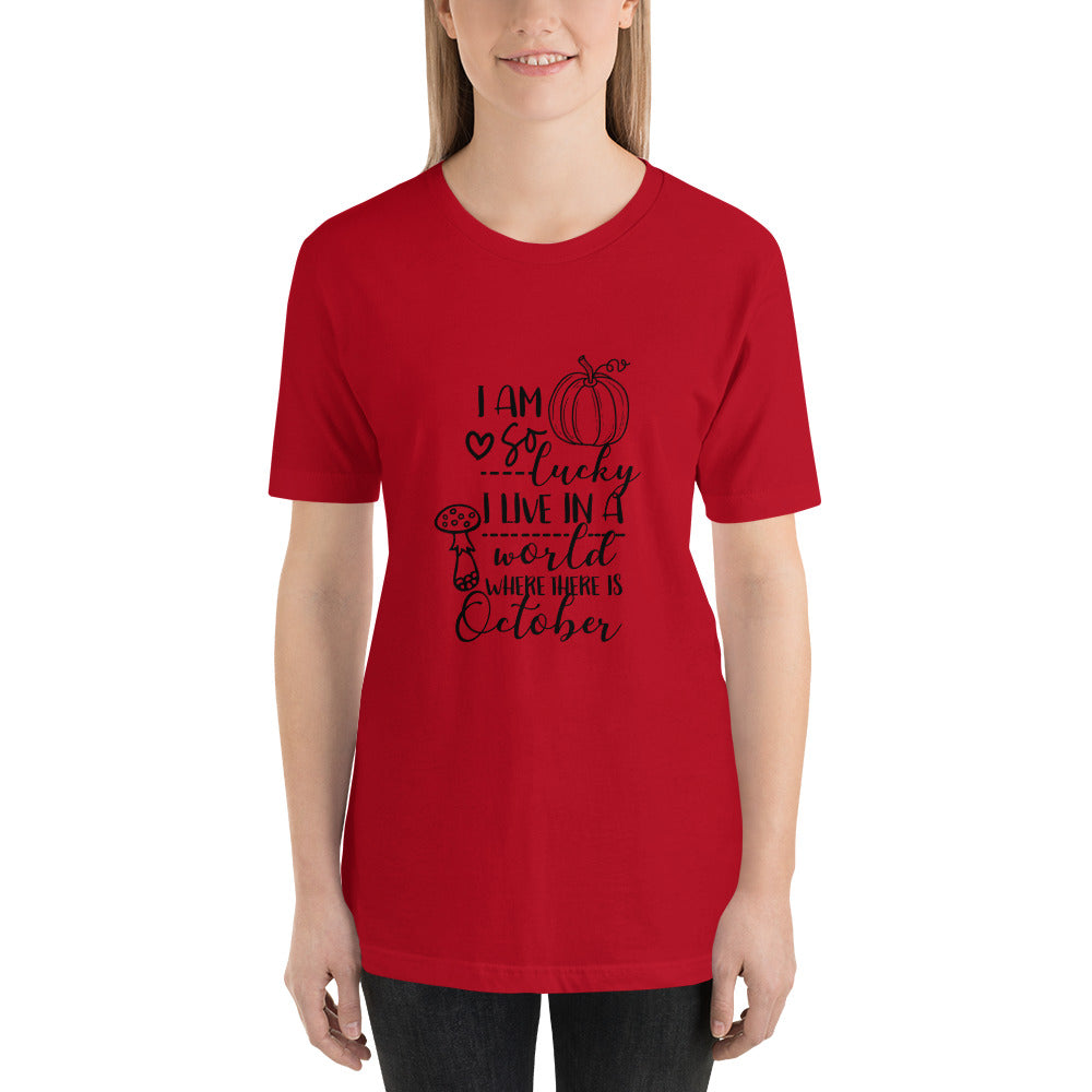 Printagon - I Am So Lucky - Unisex T-shirt -