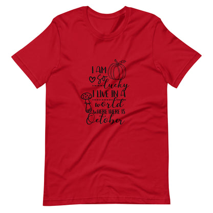 Printagon - I Am So Lucky - Unisex T-shirt - Red / XS