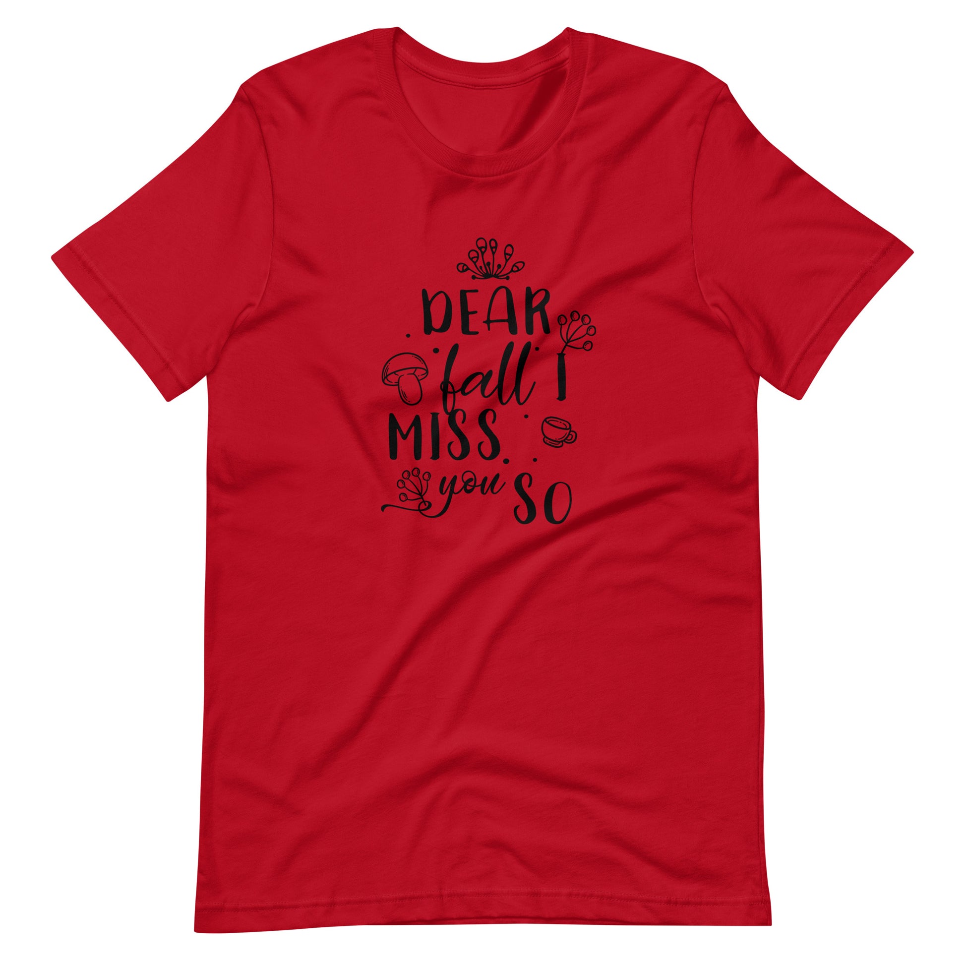 Printagon - Dear Fall I Miss You S0 - Unisex T-shirt - Red / XS