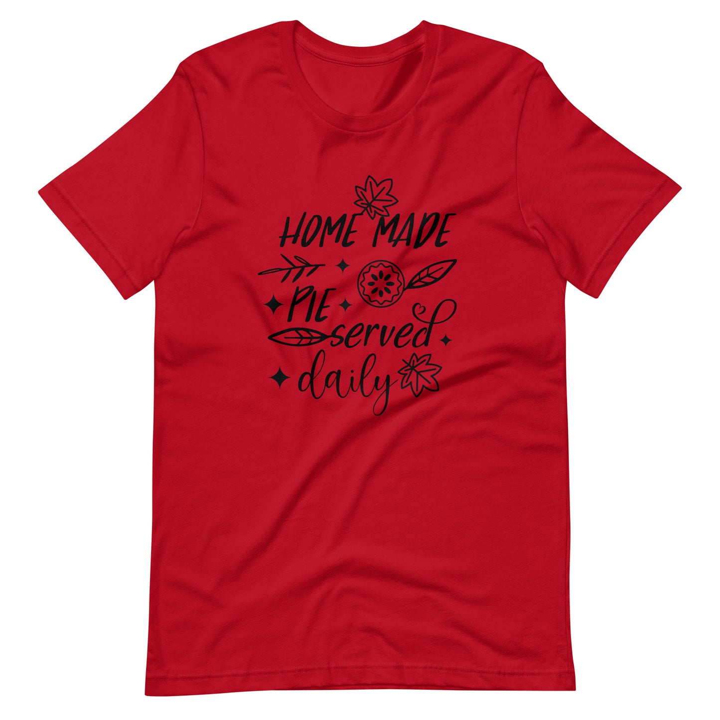 Printagon - Home Made Pie Served Daily - Unisex T-shirt - Red / XS