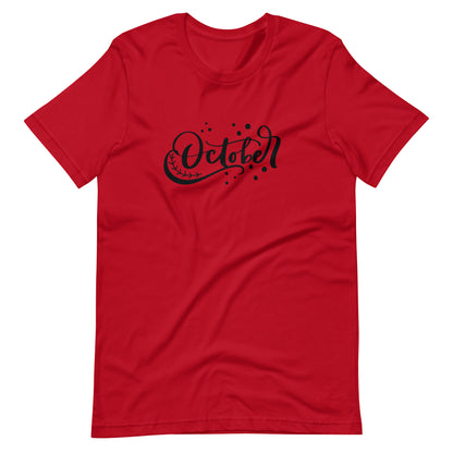 October - Unisex T-shirt - Red / XS Printagon