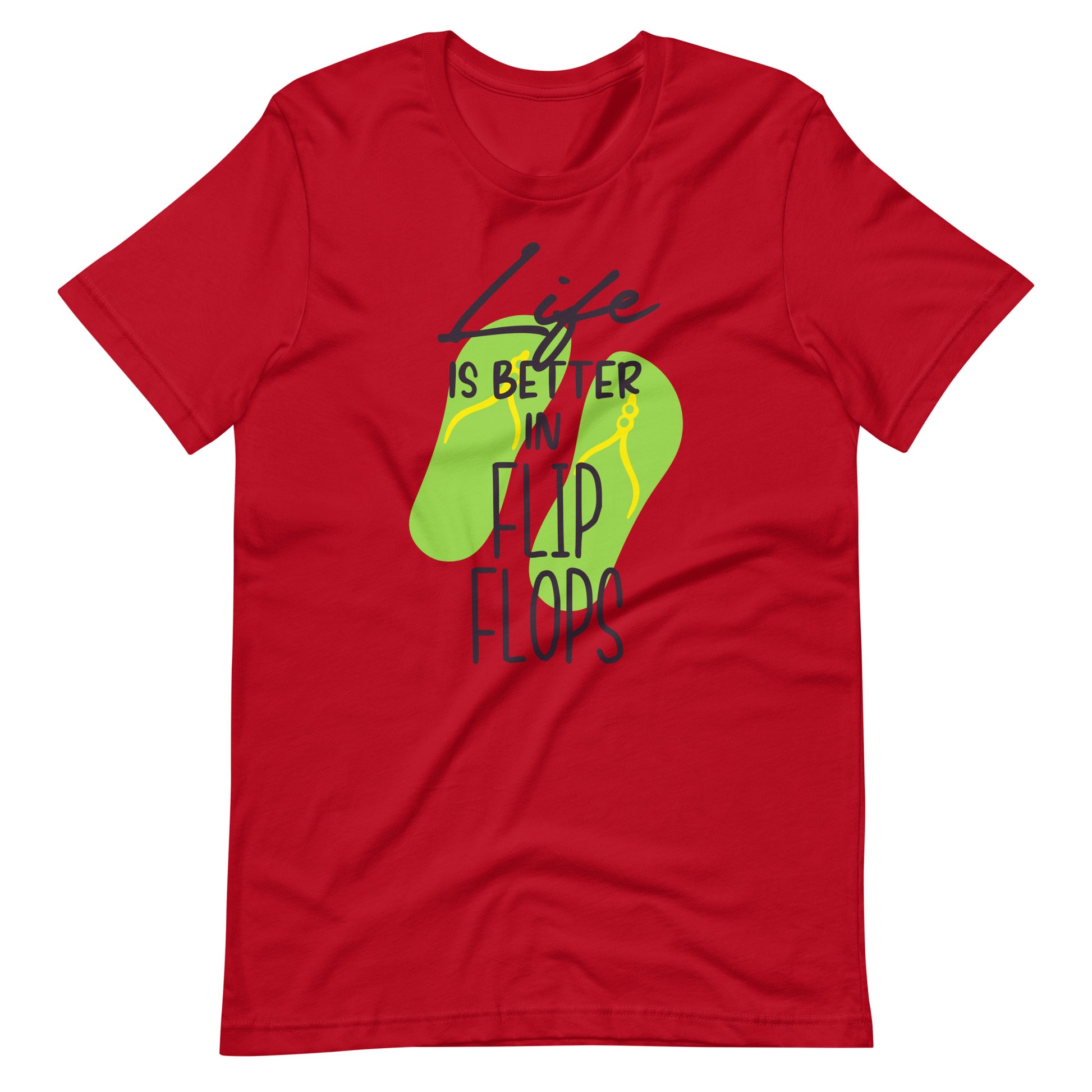 Printagon - Life Is Better In Flip Flops - Unisex T-shirt - Red / XS