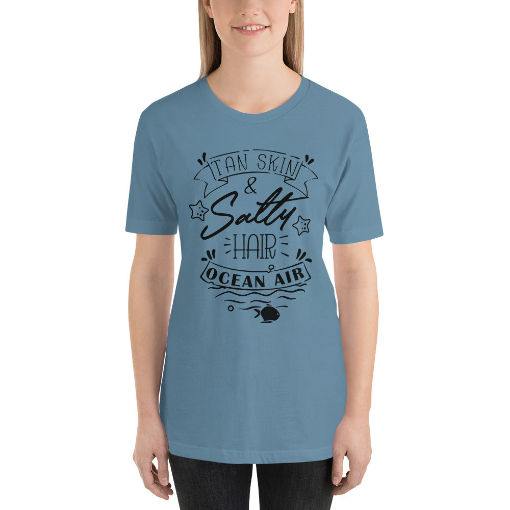 Tan Skin & Salty Hair Ocean Air - Unisex T-shirt - Printagon