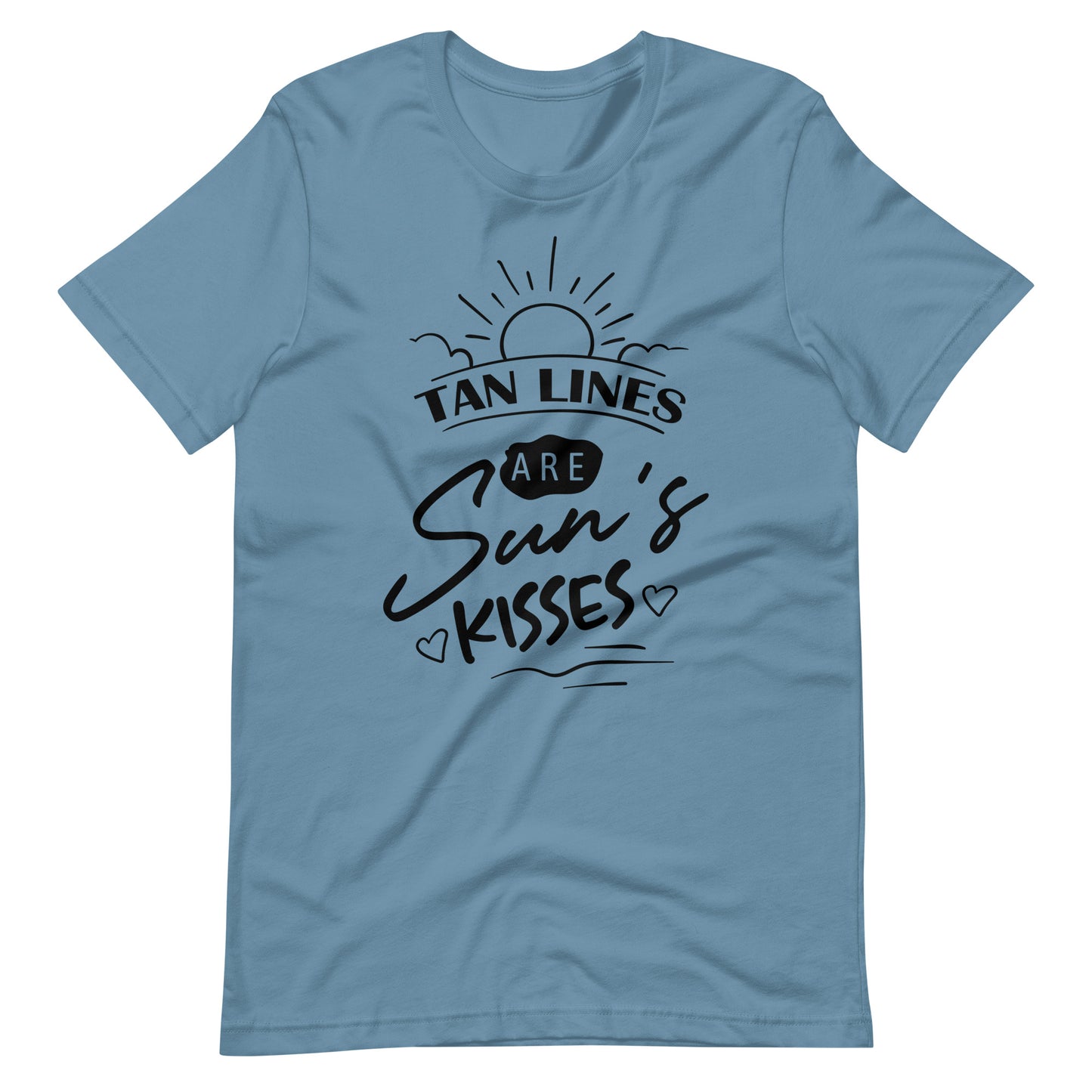 Tan Lines Are Sun's Kisses - Unisex T-shirt - Steel Blue / S Printagon