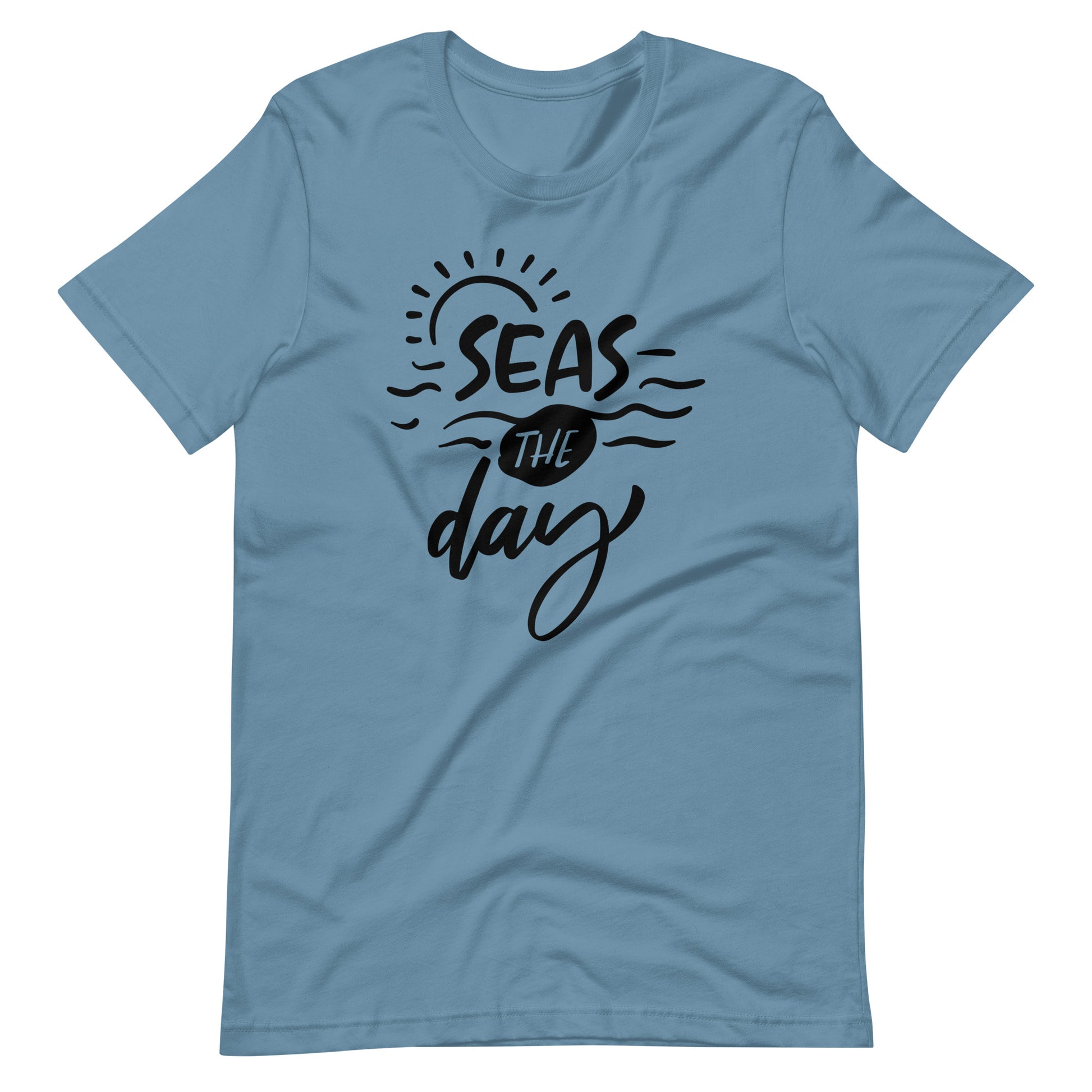 Seas The Day - Unisex T-shirt - Steel Blue / S Printagon