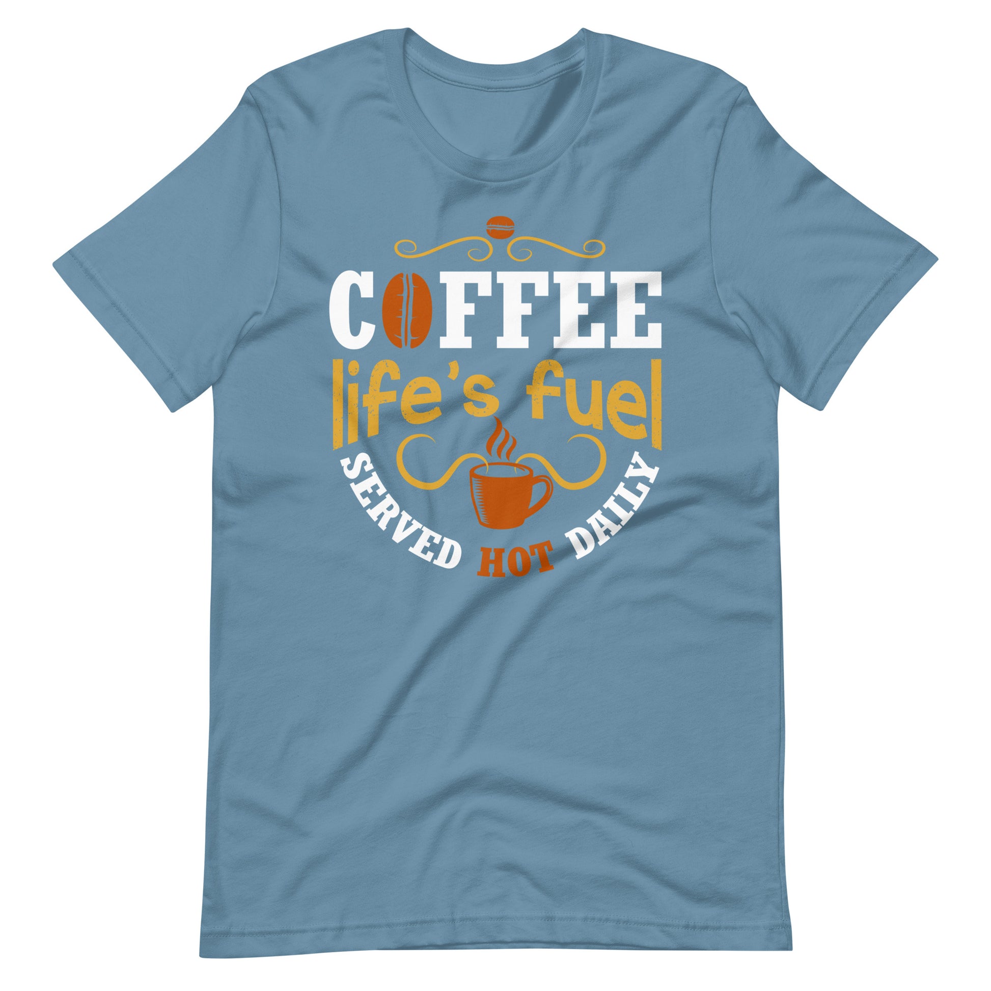 Printagon - Coffee Life's Fuel - Unisex T-shirt - Steel Blue / S