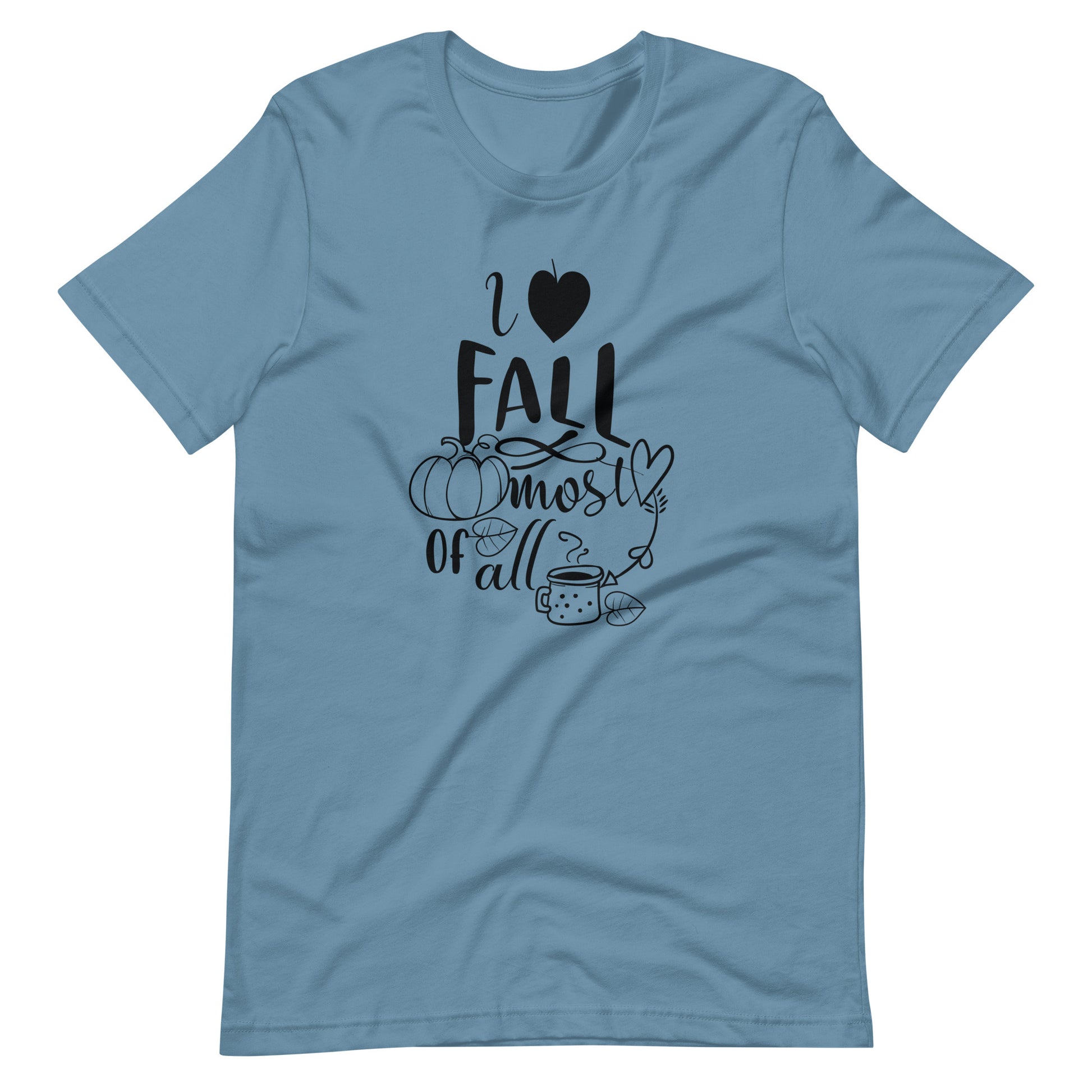 Printagon - I Love Fall Most Of All 002 - Unisex T-shirt - Steel Blue / S