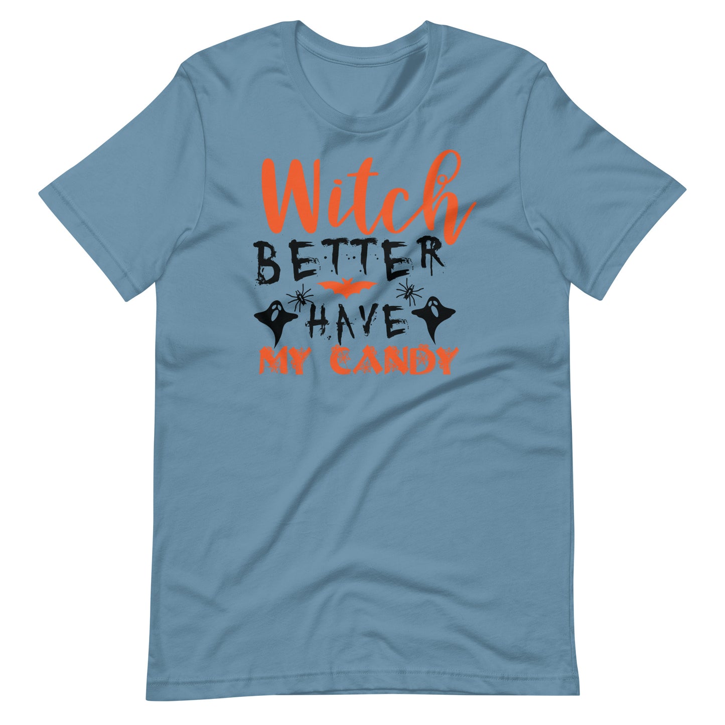 Printagon - Witch Better Have My Candy - Unisex T-shirt - Steel Blue / S