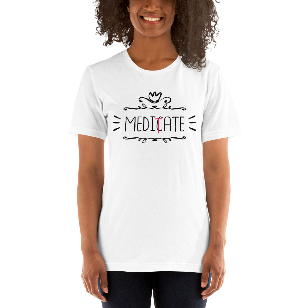 Meditate - Unisex T-shirt - Printagon