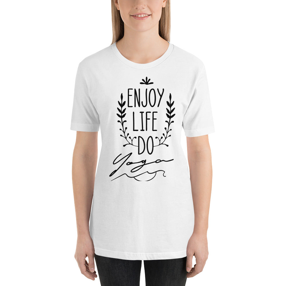 Printagon - Enjoy Life Do Yoga - Unisex T-shirt -