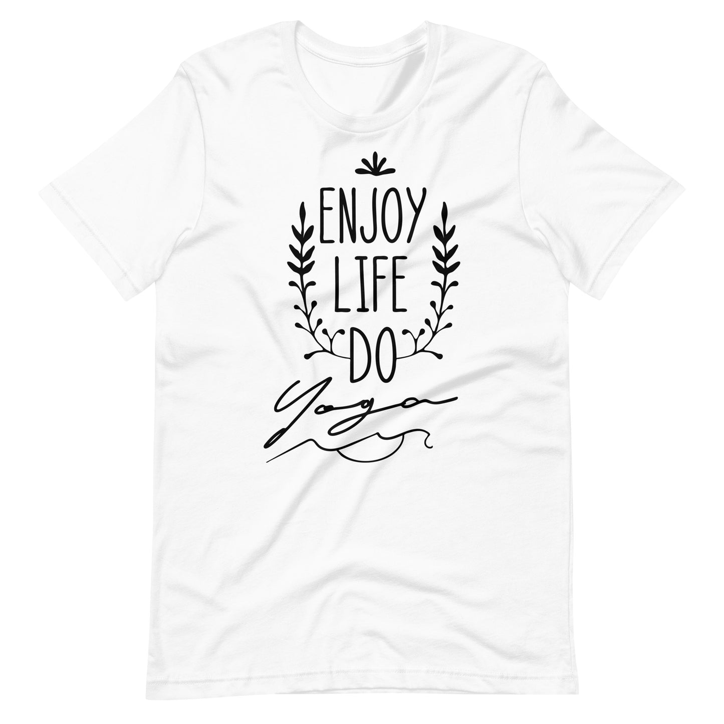 Printagon - Enjoy Life Do Yoga - Unisex T-shirt - White / XS