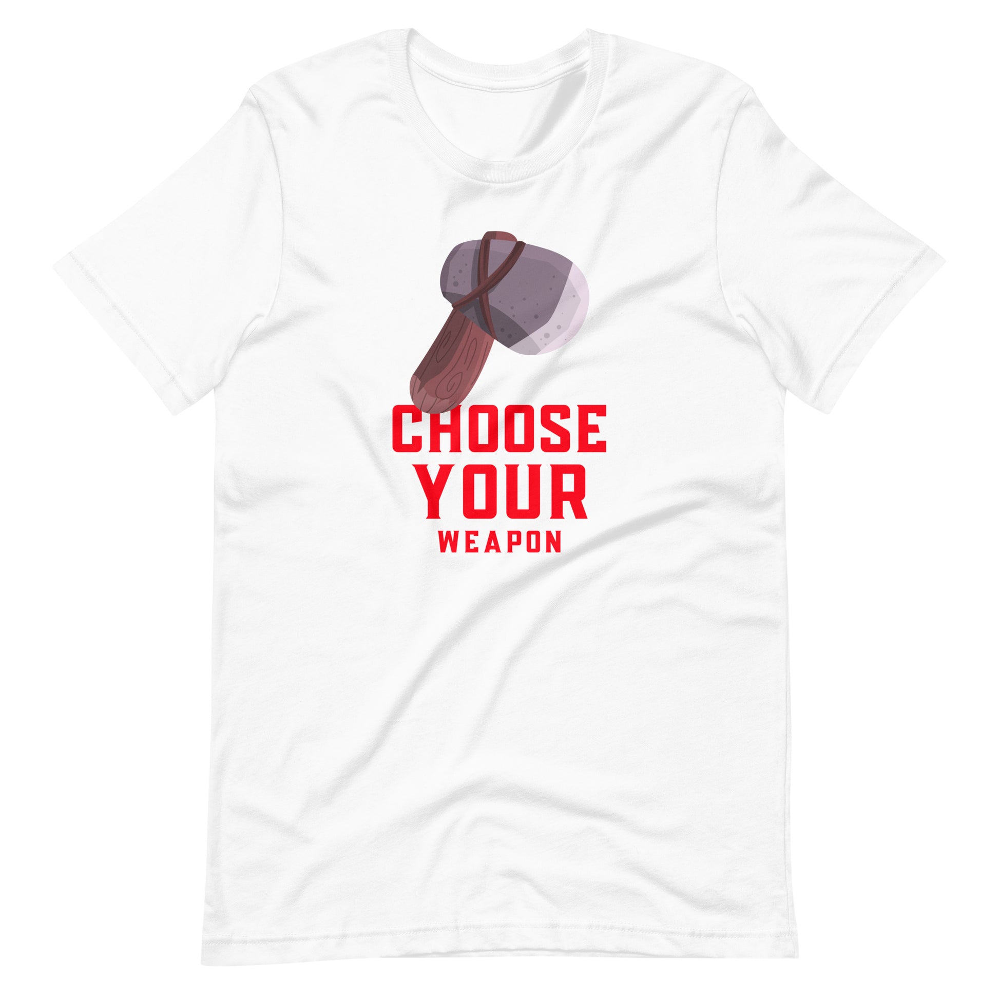 Printagon - Choose Your Weapon Stone - Unisex t-shirt - White / XS