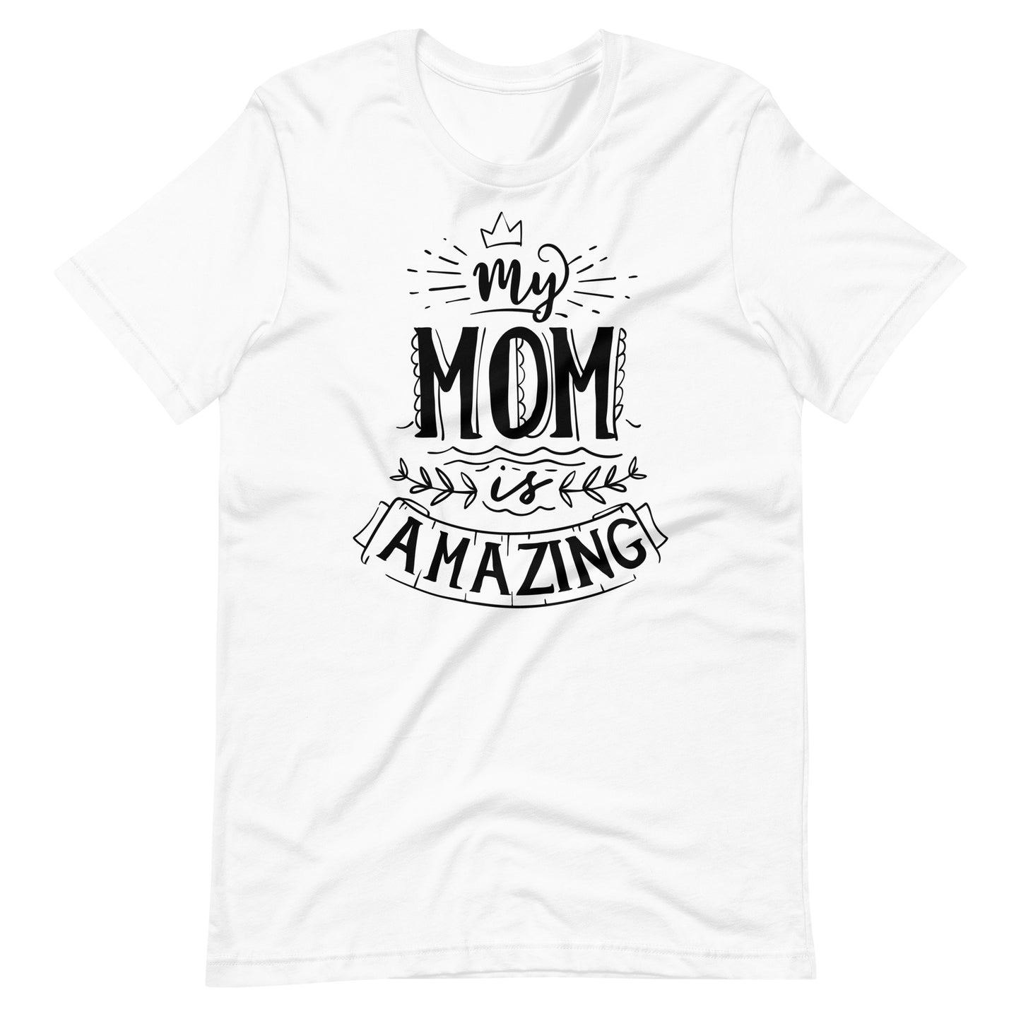 Printagon - My Mom Is Amazing - T-shirt - White / XS