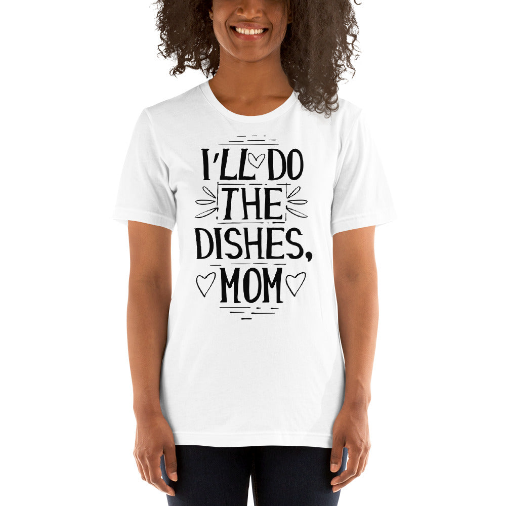 Printagon - I'll Do The Dishes, Mom - T-shirt -