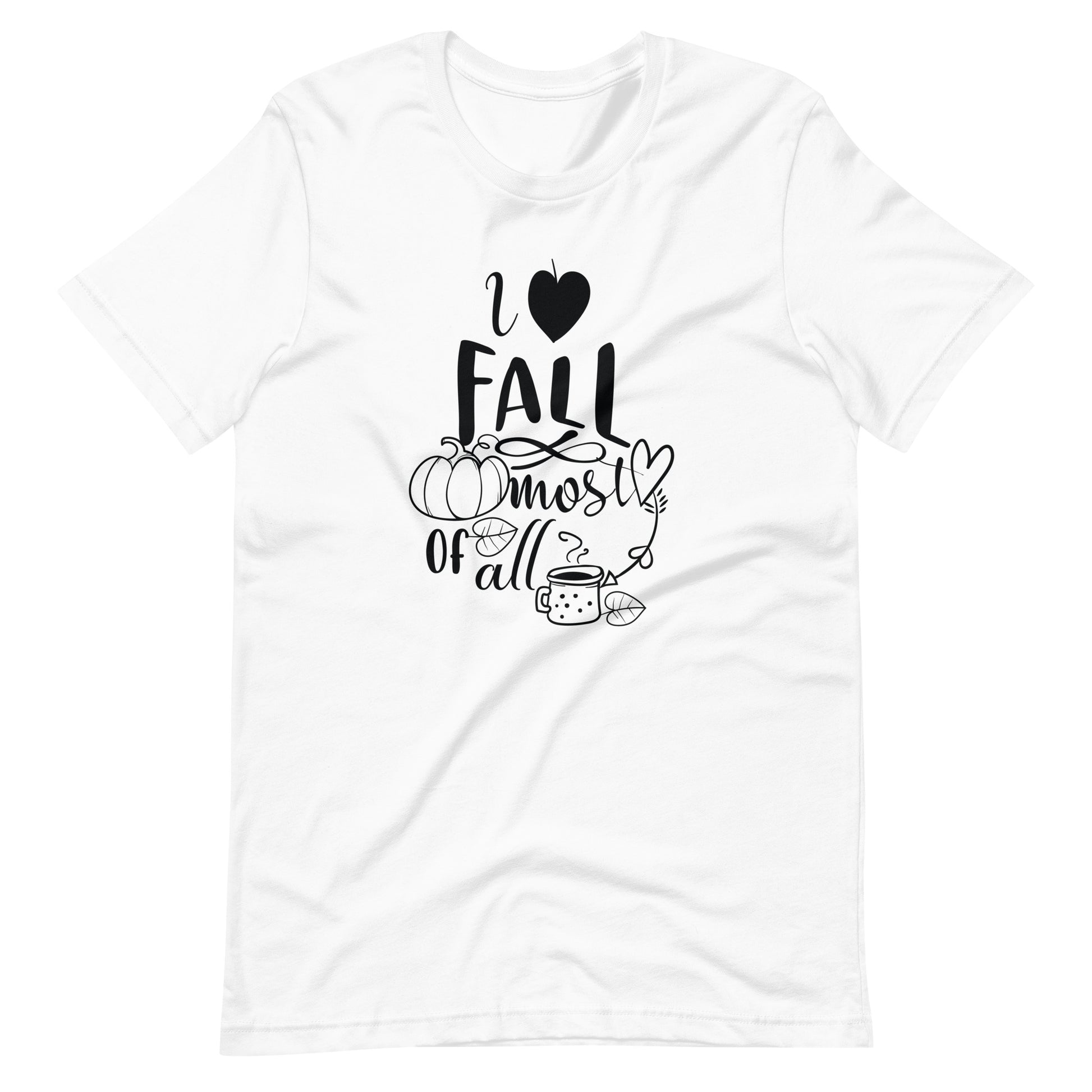 Printagon - I Love Fall Most Of All 002 - Unisex T-shirt - White / XS