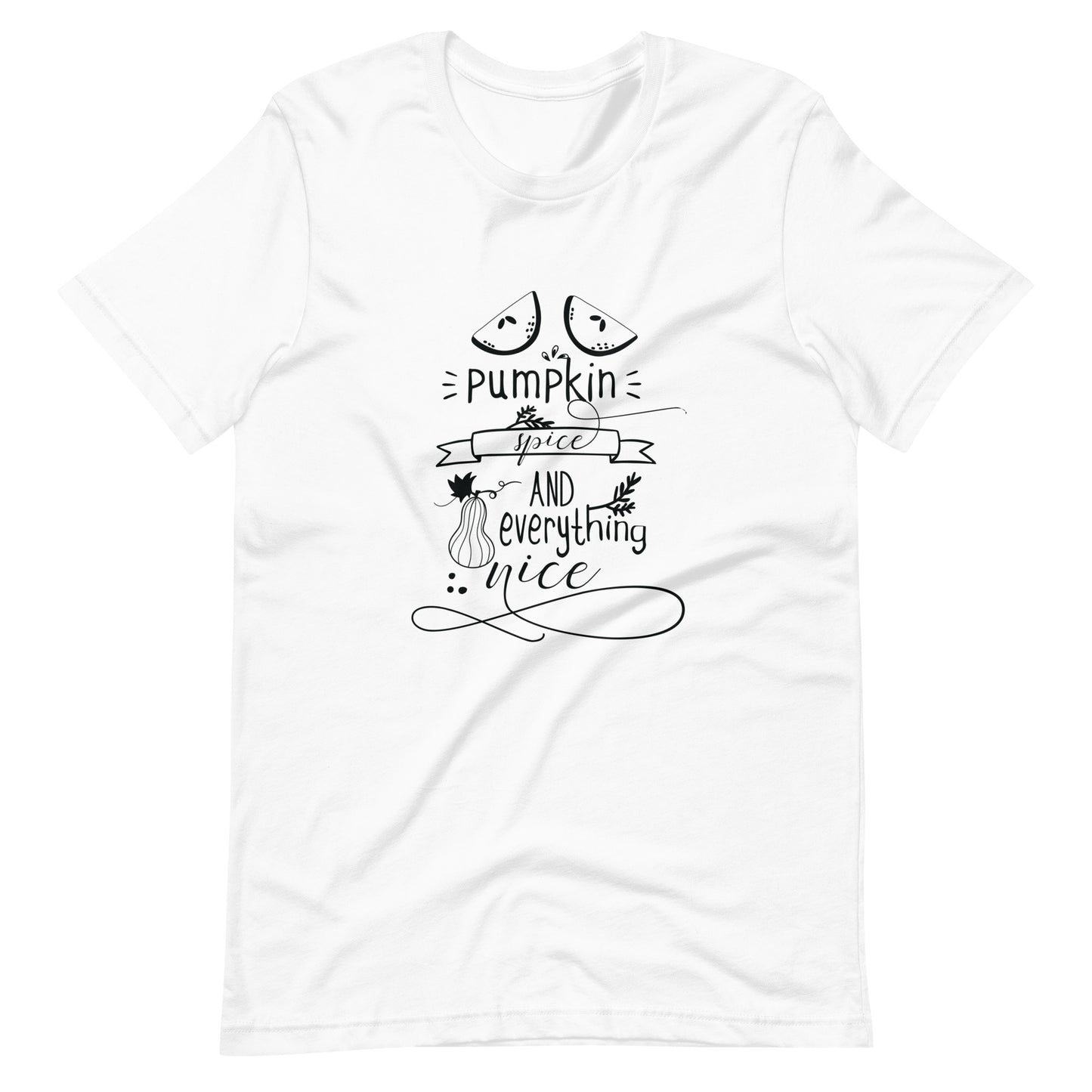 Printagon - Pumpkin Spice And Everything Nice - Unisex T-shirt - White / XS