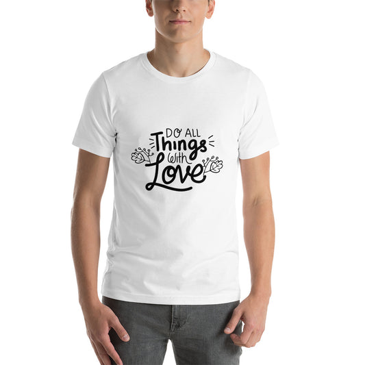 Printagon - Do All Things With Love - Unisex T-shirt -