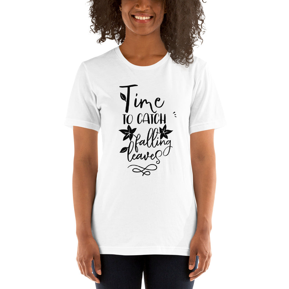 Time To Catch Falling Leaves - Unisex T-shirt - Printagon