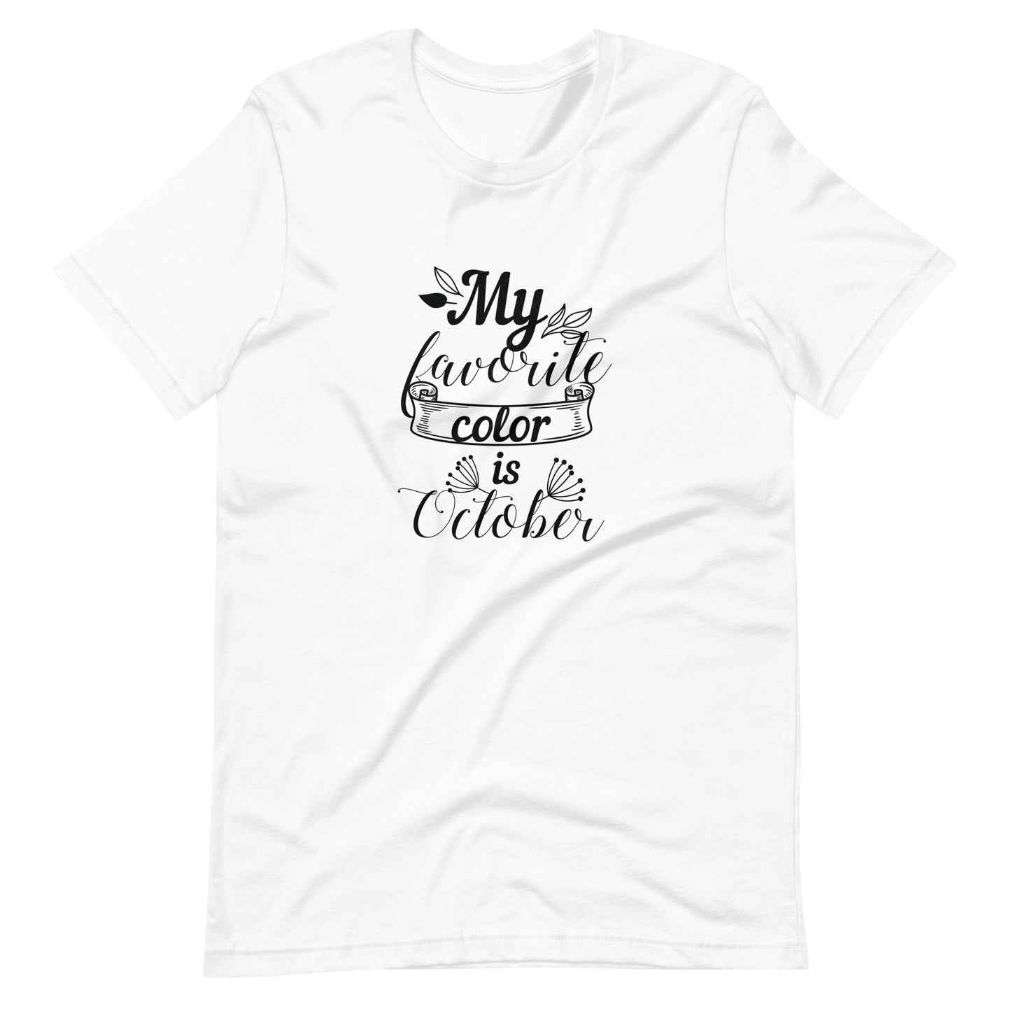 Printagon - My Favorite Color Is October - Unisex T-shirt - White / XS