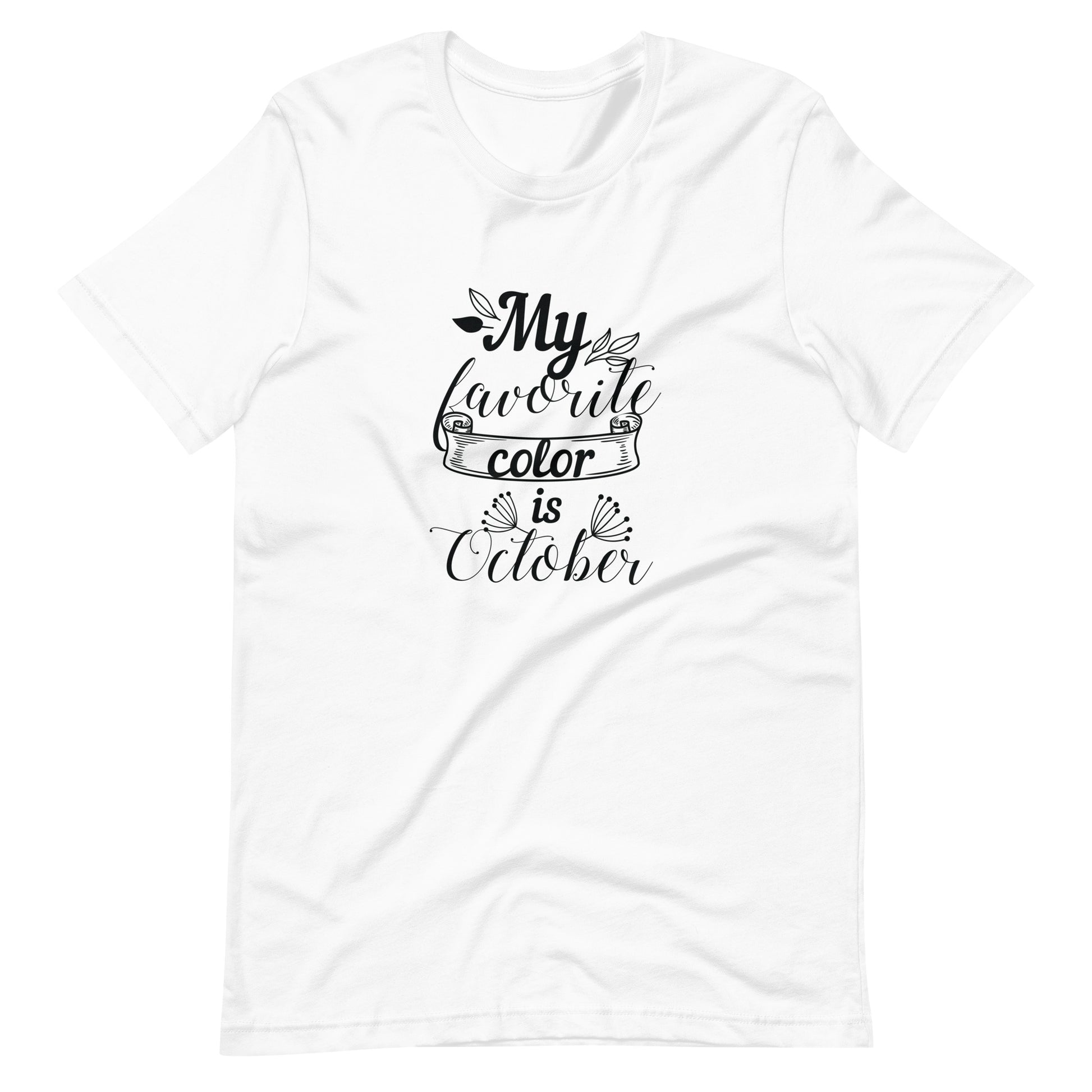 Printagon - My Favorite Color Is October - Unisex T-shirt - White / XS