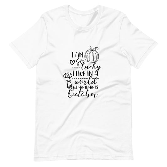 Printagon - I Am So Lucky - Unisex T-shirt - White / XS