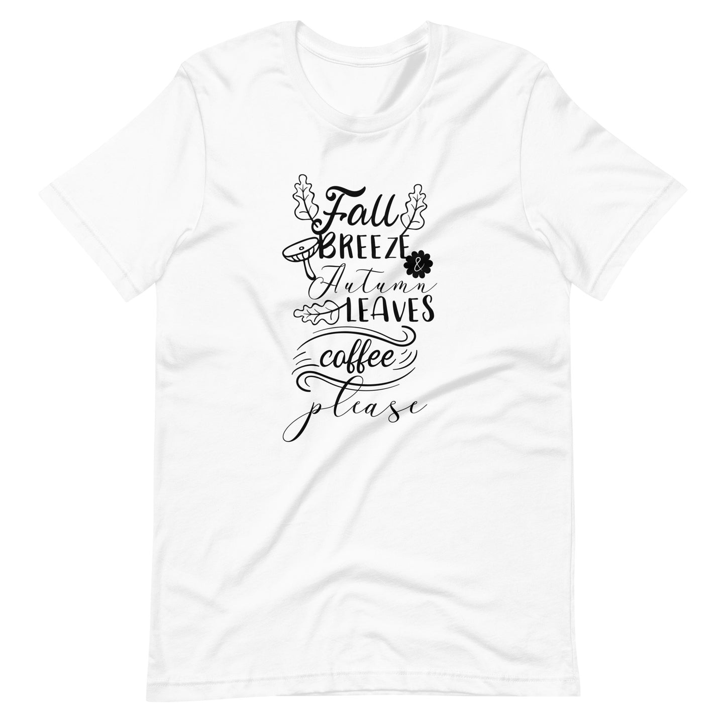 Printagon - Fall Breeze Autumn Leaves Coffee Please - Unisex T-shirt - White / XS