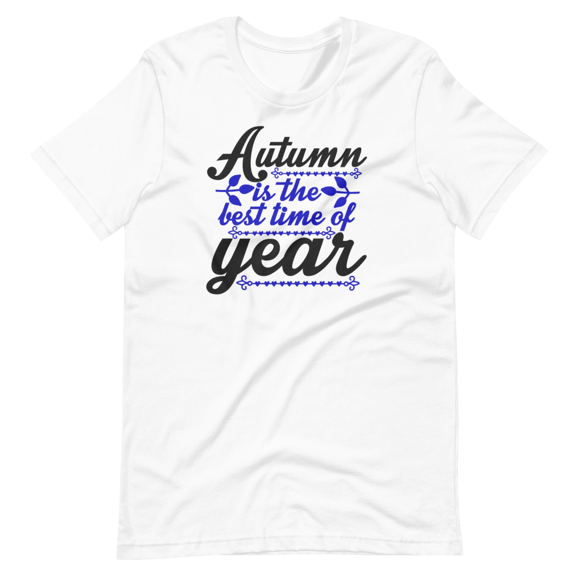 Printagon - Autumn Is The Best Time Year - Unisex T-shirt - White / XS