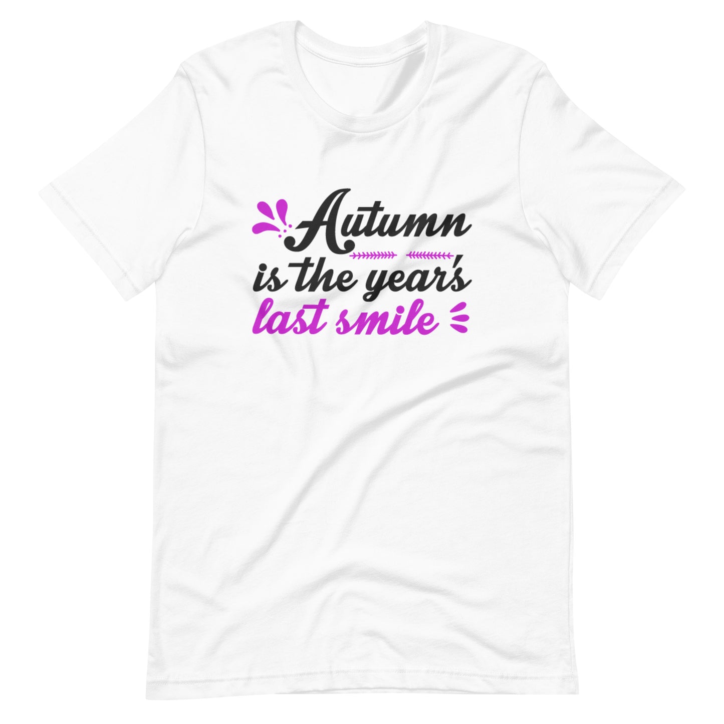 Printagon - Autumn Is The Year's Last Smile - Unisex T-shirt - White / XS