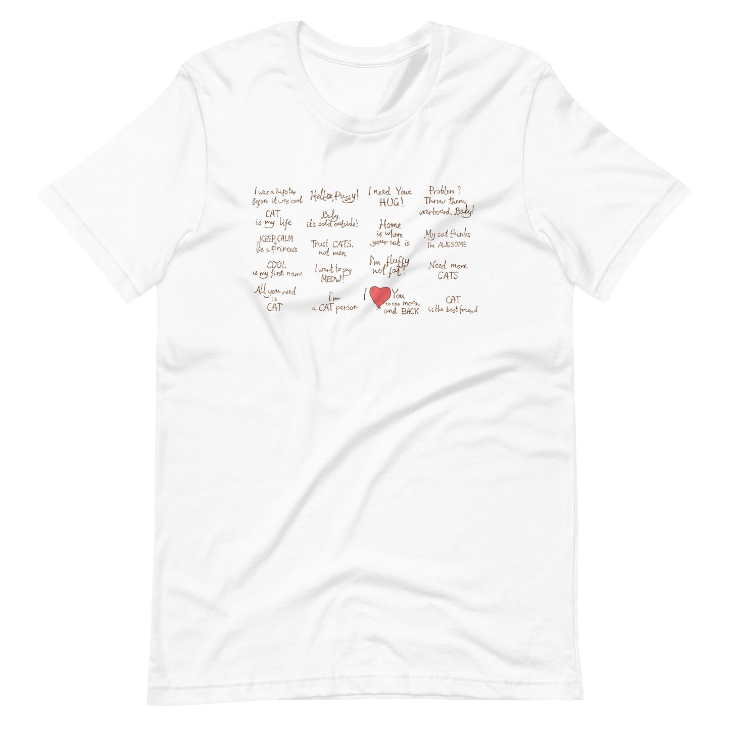 Printagon - Cat Quotes - Unisex T-shirt - White / XS