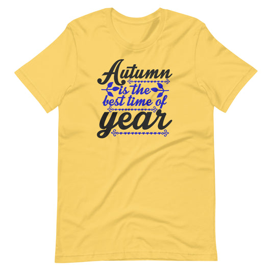 Printagon - Autumn Is The Best Time Year - Unisex T-shirt - Yellow / S