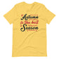 Printagon - Autumn Is The Best Season - Unisex T-shirt - Yellow / S