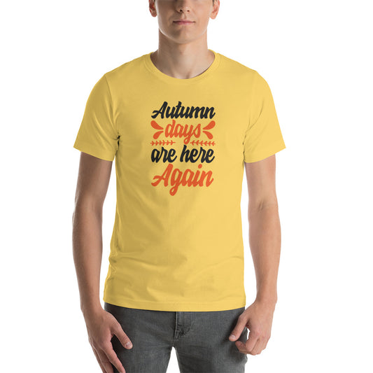 Printagon - Autumn Days Are Here Again - Unisex T-shirt -