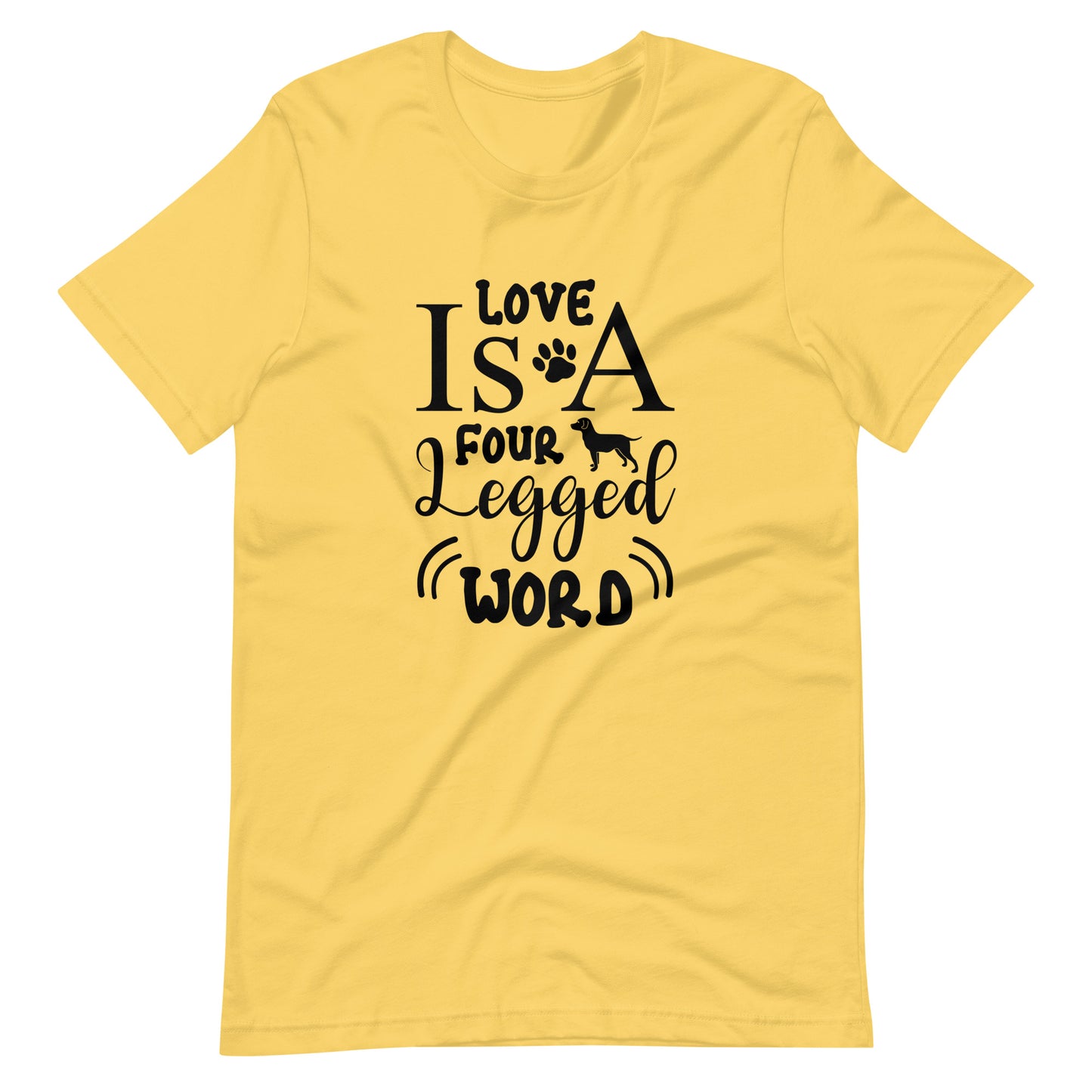 Printagon - Love I s A Four Legged Word - Unisex T-shirt - Yellow / S