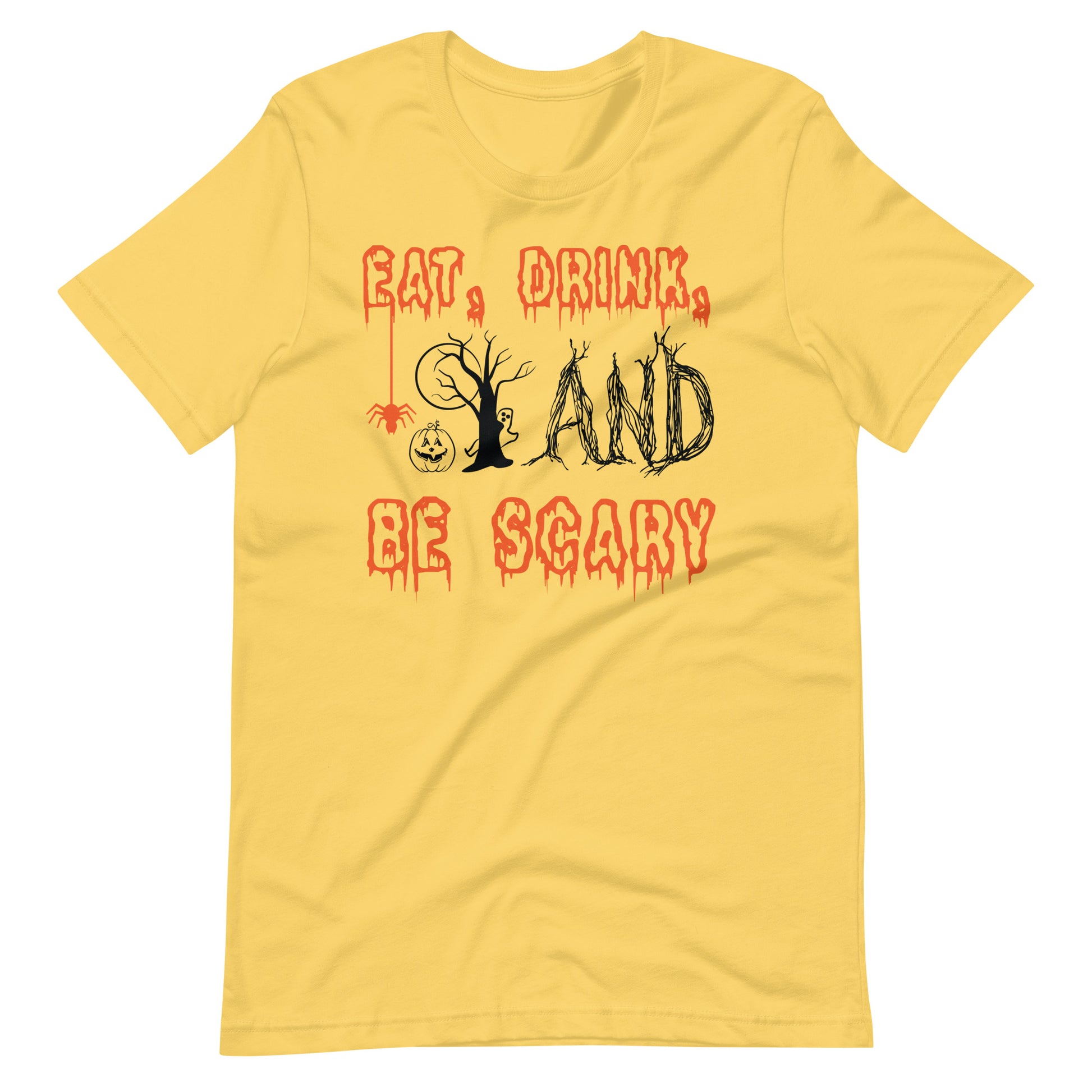 Printagon - Eat, Drink, and be Scary - Unisex T-shirt - Yellow / S