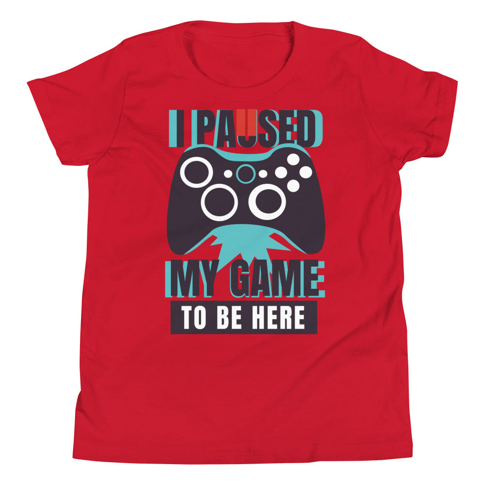 Printagon - I Paused My Game To Be Here - Kids Unisex T-shirt - Red / S